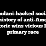 Mamdani-backed socialist with history of anti-American rhetoric wins vicious Dem primary race