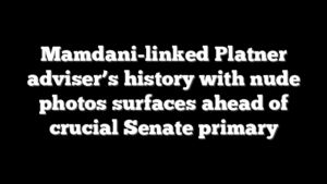 Mamdani-linked Platner adviser’s history with nude photos surfaces ahead of crucial Senate primary