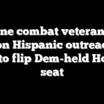 Marine combat veteran bets big on Hispanic outreach in bid to flip Dem-held House seat