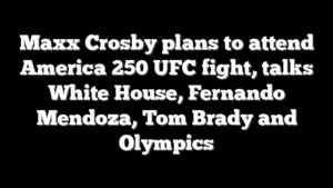 Maxx Crosby plans to attend America 250 UFC fight, talks White House, Fernando Mendoza, Tom Brady and Olympics