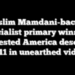 Muslim Mamdani-backed socialist primary winner suggested America deserved 9/11 in unearthed video