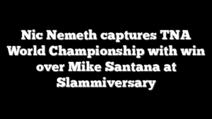 Nic Nemeth captures TNA World Championship with win over Mike Santana at Slammiversary