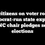 Noncitizens on voter rolls in Democrat-run state exposed as RNC chair pledges secure elections