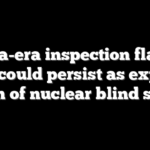 Obama-era inspection flaws in Iran could persist as experts warn of nuclear blind spots
