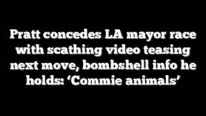 Pratt concedes LA mayor race with scathing video teasing next move, bombshell info he holds: ‘Commie animals’