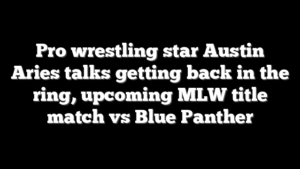 Pro wrestling star Austin Aries talks getting back in the ring, upcoming MLW title match vs Blue Panther