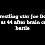 Pro wrestling star Joe Doering dead at 44 after brain cancer battle
