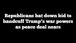 Republicans bat down bid to handcuff Trump’s war powers as peace deal nears