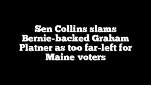 Sen Collins slams Bernie-backed Graham Platner as too far-left for Maine voters