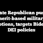 Senate Republican pushes merit-based military promotions, targets Biden-era DEI policies