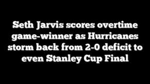 Seth Jarvis scores overtime game-winner as Hurricanes storm back from 2-0 deficit to even Stanley Cup Final