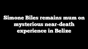Simone Biles remains mum on mysterious near-death experience in Belize