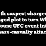 Sixth suspect charged in alleged plot to turn White House UFC event into mass-casualty attack