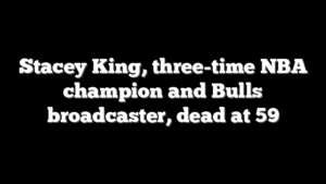Stacey King, three-time NBA champion and Bulls broadcaster, dead at 59