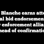 Todd Blanche earns attorney general bid endorsement from law enforcement alliance ahead of confirmation