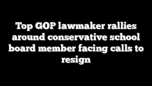 Top GOP lawmaker rallies around conservative school board member facing calls to resign