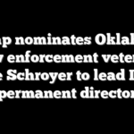 Trump nominates Oklahoma law enforcement veteran Lance Schroyer to lead ICE as permanent director