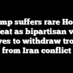 Trump suffers rare House defeat as bipartisan vote moves to withdraw troops from Iran conflict