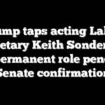 Trump taps acting Labor Secretary Keith Sonderling for permanent role pending Senate confirmation