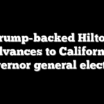 Trump-backed Hilton advances to California governor general election