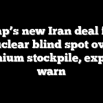 Trump’s new Iran deal faces nuclear blind spot over uranium stockpile, experts warn
