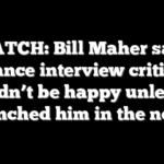 WATCH: Bill Maher says Vance interview critics wouldn’t be happy unless he ‘punched him in the nose’
