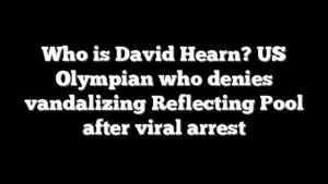 Who is David Hearn? US Olympian who denies vandalizing Reflecting Pool after viral arrest