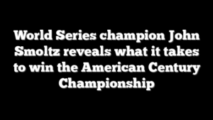 World Series champion John Smoltz reveals what it takes to win the American Century Championship