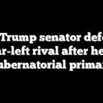 Anti-Trump senator defeated by far-left rival after heated gubernatorial primary