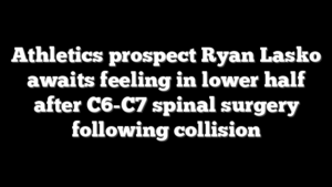 Athletics prospect Ryan Lasko awaits feeling in lower half after C6-C7 spinal surgery following collision