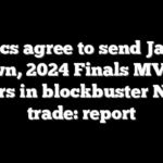 Celtics agree to send Jaylen Brown, 2024 Finals MVP, to 76ers in blockbuster NBA trade: report