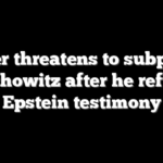 Comer threatens to subpoena Dershowitz after he refuses Epstein testimony