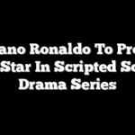 Cristiano Ronaldo To Produce And Star In Scripted Soccer Drama Series