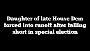 Daughter of late House Dem forced into runoff after falling short in special election