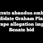 Democrats abandon embattled candidate Graham Platner after rape allegation implodes Senate bid