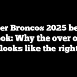 Denver Broncos 2025 betting outlook: Why the over on 9.5 wins looks like the right play