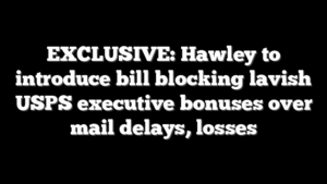 EXCLUSIVE: Hawley to introduce bill blocking lavish USPS executive bonuses over mail delays, losses