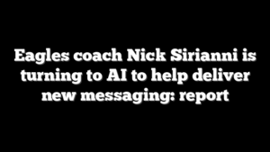 Eagles coach Nick Sirianni is turning to AI to help deliver new messaging: report