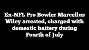 Ex-NFL Pro Bowler Marcellus Wiley arrested, charged with domestic battery during Fourth of July