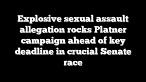 Explosive sexual assault allegation rocks Platner campaign ahead of key deadline in crucial Senate race