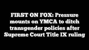 FIRST ON FOX: Pressure mounts on YMCA to ditch transgender policies after Supreme Court Title IX ruling
