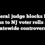 Federal judge blocks DOJ access to NJ voter rolls amid statewide controversy