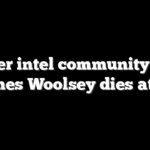 Former intel community chief James Woolsey dies at 84