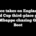 France takes on England in World Cup third-place game with Mbappe chasing Golden Boot