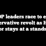 GOP leaders race to end conservative revolt as House floor stays at a standstill