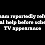 Graham reportedly refused medical help before scheduled TV appearance