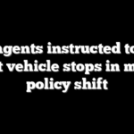 ICE agents instructed to end most vehicle stops in major policy shift