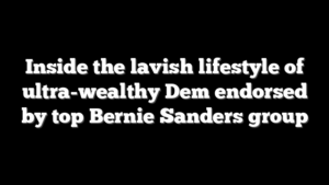 Inside the lavish lifestyle of ultra-wealthy Dem endorsed by top Bernie Sanders group