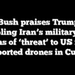 Jeb Bush praises Trump for crippling Iran’s military, but warns of ‘threat’ to US from reported drones in Cuba