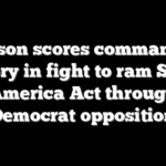 Johnson scores commanding victory in fight to ram SAVE America Act through Democrat opposition